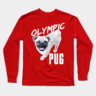 Olympic Pug Long Sleeve T-Shirt